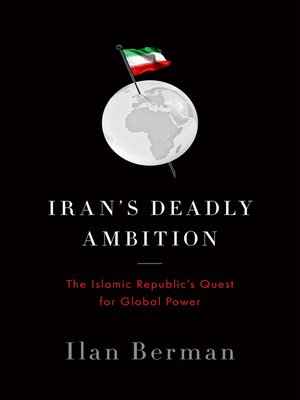 cover image of Iran's Deadly Ambition